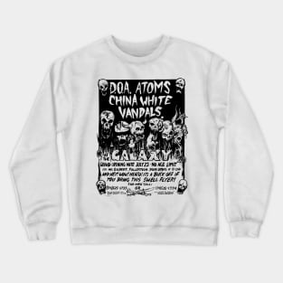 D.O.A. / Atoms / China White / Vandals Punk Flyer Crewneck Sweatshirt